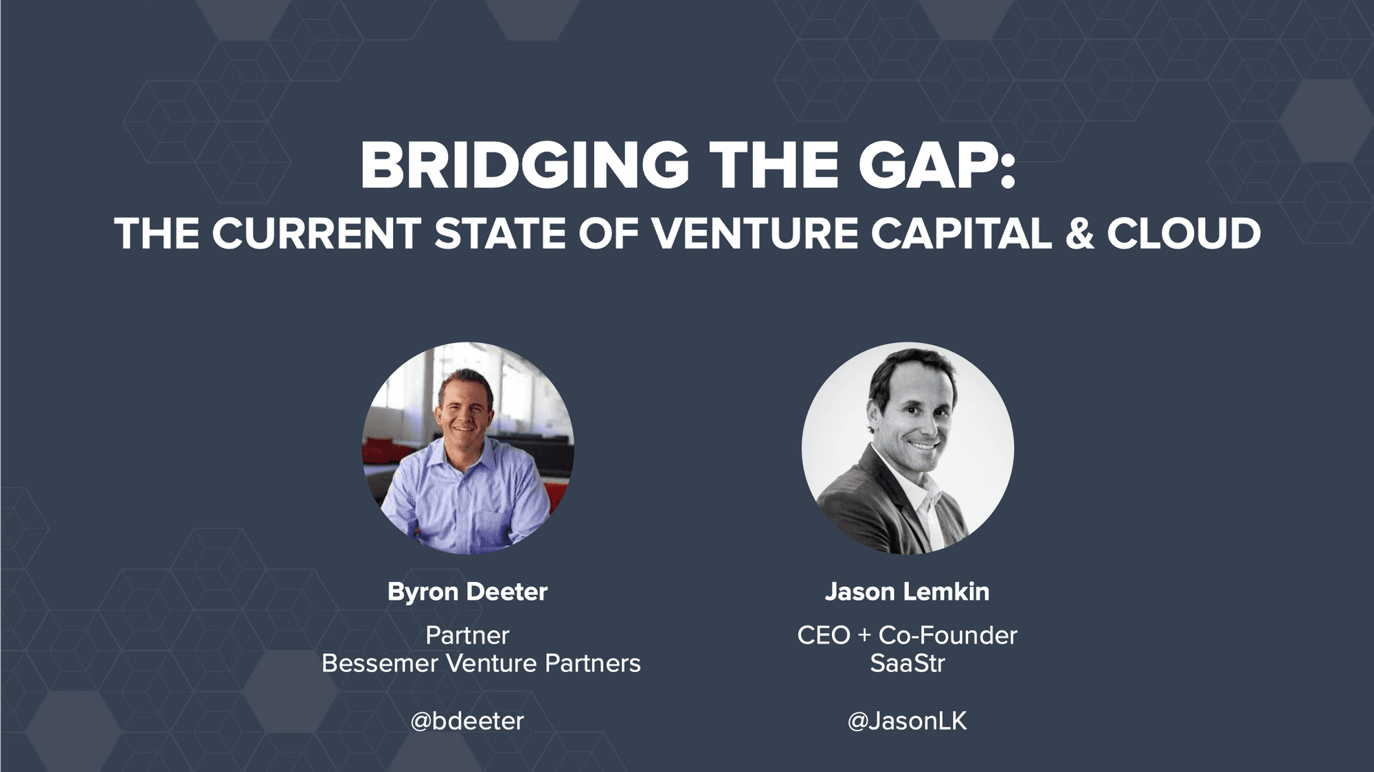 Byron Deeter and Jason Lemkin on the State of VC and the Cloud